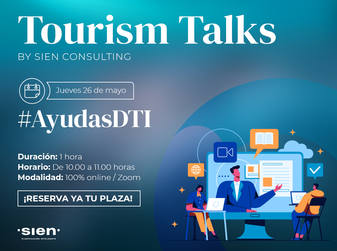 Tourism Talks by Sien Consulting - Ayudas DTI