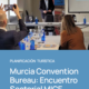 Murcia Convention Bureau - Encuentro Sectorial MICE